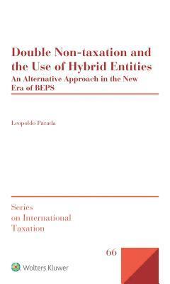 Double Non-taxation and the Use of Hybrid Entities 1