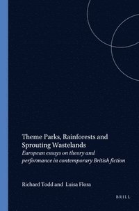 bokomslag Theme Parks, Rainforests and Sprouting Wastelands