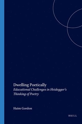 bokomslag Dwelling Poetically