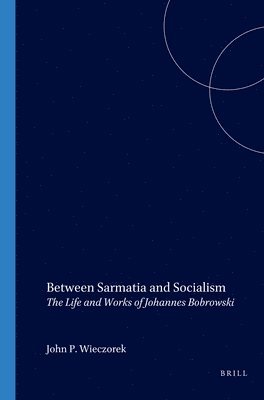 bokomslag Between Sarmatia and Socialism