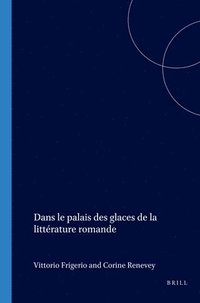 bokomslag Dans Le Palais Des Glaces de la Littérature Romande