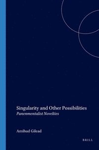 bokomslag Singularity and Other Possibilities
