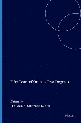 Hans-Johann Glock - Fifty Years of Quine’s Two Dogmas, Häftad