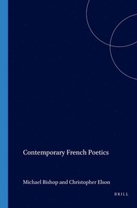 bokomslag Contemporary French Poetics