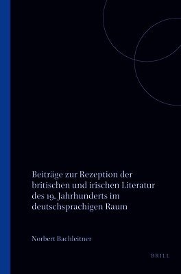 Norbert Bachleitner - Beiträge zur Rezeption der britischen und irischen Literatur des 19. Jahrhunderts im deutschsprachigen Raum, Häftad
