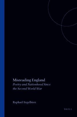 Raphaël Ingelbien - Misreading England, Häftad