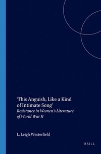 bokomslag 'This Anguish, Like a Kind of Intimate Song'