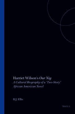 R.J. Ellis - Harriet Wilson's Our Nig, Häftad