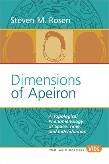 Steven M. Rosen - Dimensions of Apeiron, Häftad