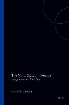 Gerhold K. Becker - Moral Status of Persons, Häftad