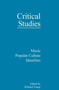 bokomslag Music, Popular Culture, Identities