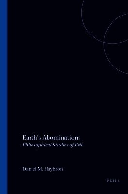 Daniel M. Haybron - Earth’s Abominations, Häftad