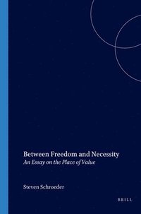 bokomslag Between Freedom and Necessity