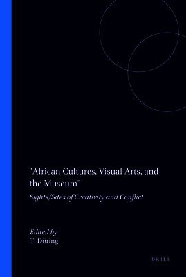 Tobias Döring - African Cultures, Visual Arts, and the Museum, Häftad