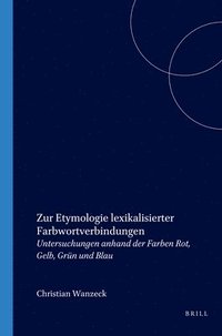 bokomslag Zur Etymologie lexikalisierter Farbwortverbindungen