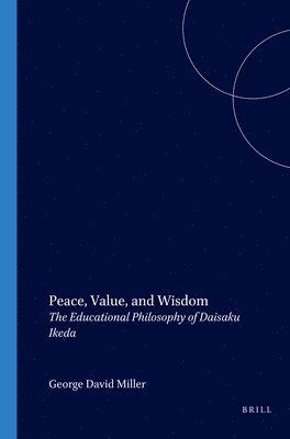 George David Miller - Peace, Value, and Wisdom, Häftad