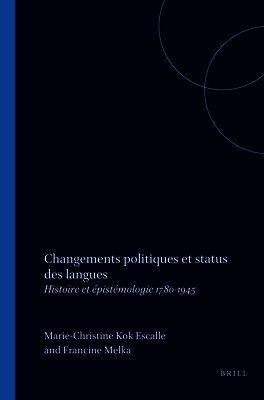 Marie-Christine Kok Escalle - Changements politiques et status des langues, Häftad