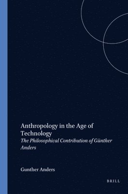 bokomslag Anthropology in the Age of Technology