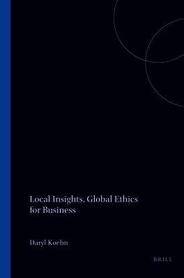 Daryl Koehn - Local Insights, Global Ethics for Business, Häftad