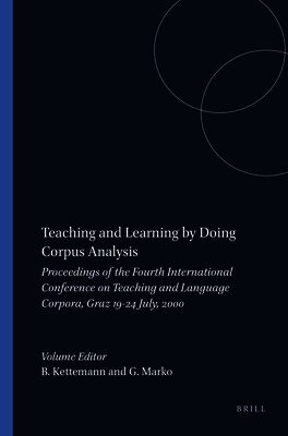 Bernhard Kettemann, Georg Marko - Teaching and Learning by Doing Corpus Analysis, Inbunden