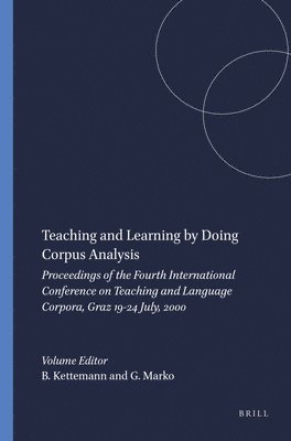 Bernhard Kettemann, Georg Marko - Teaching and Learning by Doing Corpus Analysis, Inbunden