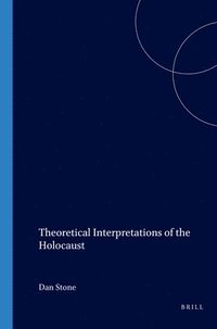 bokomslag Theoretical Interpretations of the Holocaust
