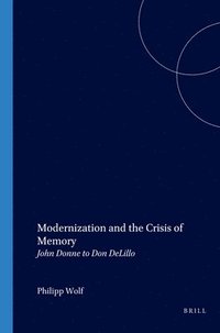 bokomslag Modernization and the Crisis of Memory