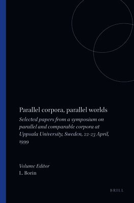 Parallel corpora, parallel worlds, Inbunden