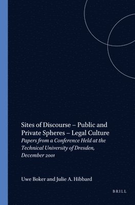 Uwe Böker - Sites of Discourse – Public and Private Spheres – Legal Culture, Häftad