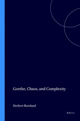 bokomslag Goethe, Chaos, and Complexity