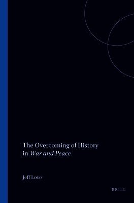 Jeff Love - Overcoming of History in War and Peace, Häftad