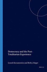 bokomslag Democracy and the Post-Totalitarian Experience