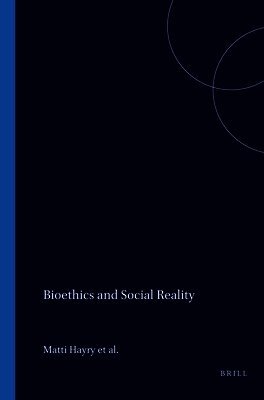 Matti Häyry - Bioethics and Social Reality, Häftad