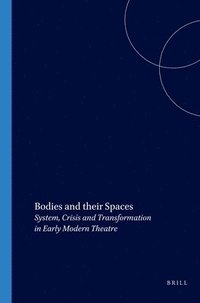 bokomslag Bodies and their Spaces