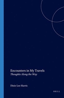 Encounters in My Travels