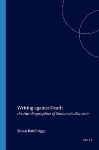 bokomslag Writing against Death