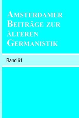 bokomslag Amsterdamer Beiträge zur älteren Germanistik, Band 61 (2006)