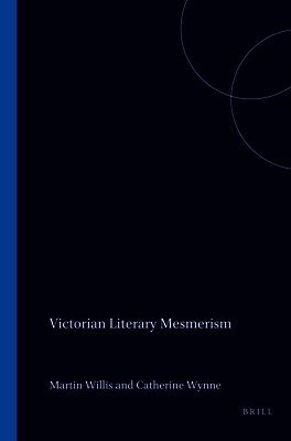 Martin Willis - Victorian Literary Mesmerism, Häftad
