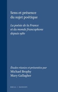 bokomslag Sens et présence du sujet poétique