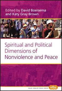 bokomslag Spiritual and Political Dimensions of Nonviolence and Peace
