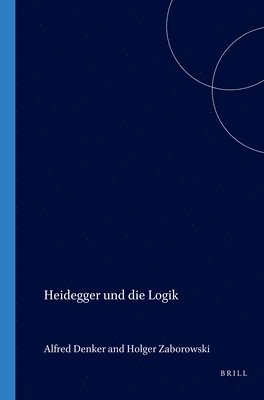 bokomslag Heidegger und die Logik