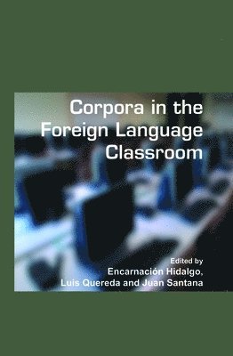 bokomslag Corpora in the Foreign Language Classroom