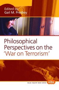 bokomslag Philosophical Perspectives on the "War on Terrorism"