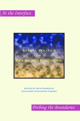 bokomslag Sexual Politics of Desire and Belonging