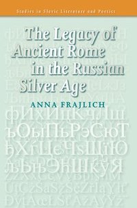 bokomslag Legacy of Ancient Rome in the Russian Silver Age