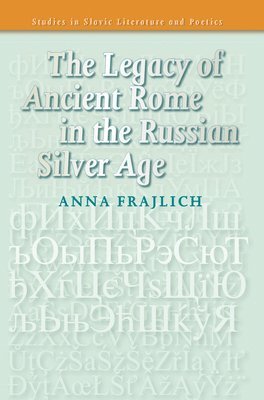 bokomslag Legacy of Ancient Rome in the Russian Silver Age