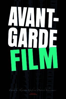 Alexander Graf - Avant-Garde Film, Inbunden