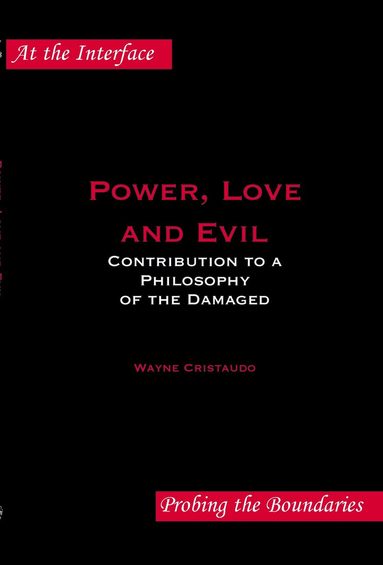 Wayne Cristaudo - Power, Love and Evil, Häftad