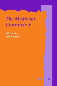 bokomslag The Medieval Chronicle V