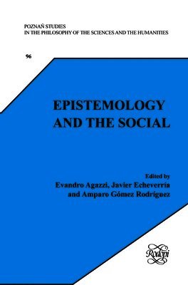 Evandro Agazzi - Epistemology and the Social, Häftad